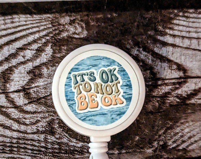It's ok to not be ok badge reel