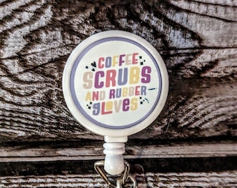 Coffee, scrubs, and rubber gloves badge reel