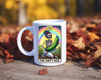 The Dirty Hoe Tarot Card Coffee Mug 11 ounce