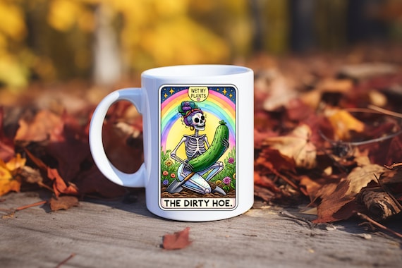 The Dirty Hoe Tarot Card Coffee Mug 11 ounce