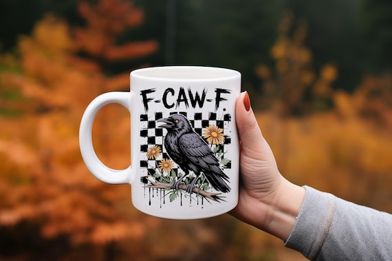 FCAWF F off coffee mug ceramic with crow and flowers option to personalize