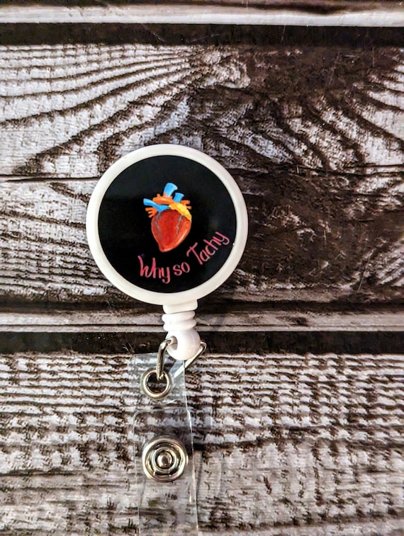 Why so tachy badge reel