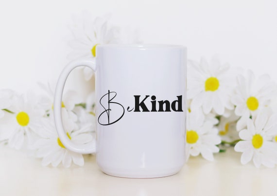 Be kind of a bitch 11 oz.  ceramic coffee/tea mug