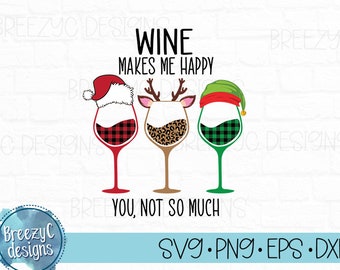 Christmas Wine Glass Wine Makes Me Happy  svg, eps  dxf, png, Instant Download, Holiday Cut File