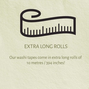May include: An illustration of a black measuring tape roll. Text reads "EXTRA LONG ROLLS" and "Our washi tapes come in extra long rolls of 10 metres / 394 inches!"