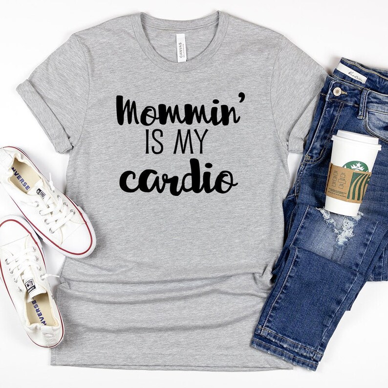 your mom is my cardio shirt
