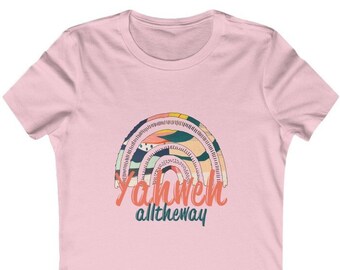 Women's Yahweh All The Way Boho Rainbow Tee