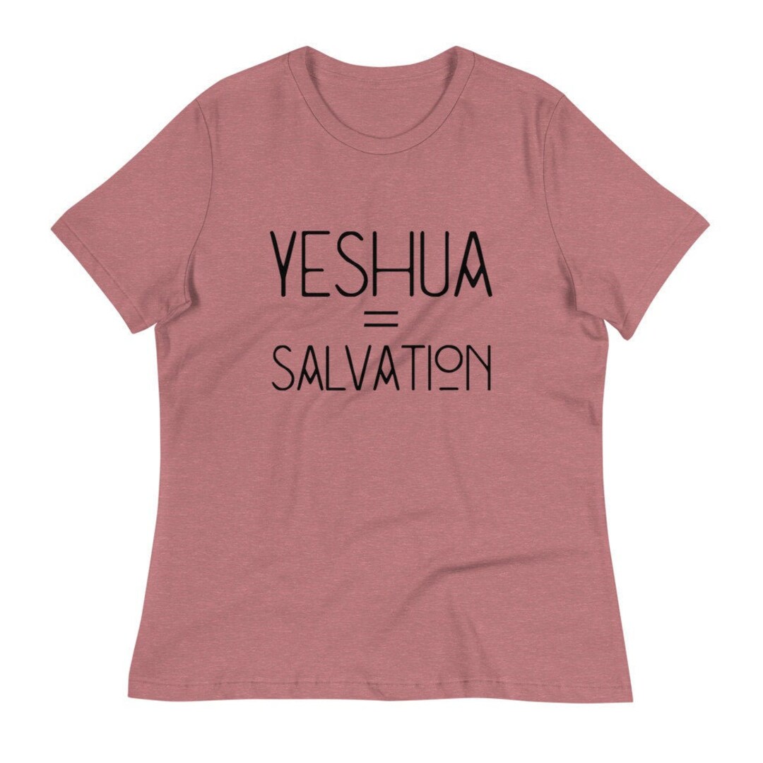 Women's yeshua Salvation Relaxed T-shirt - Etsy