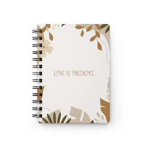 Love is Obedience Spiral Bound Bible Journal with Torah Portion Schedul, 5x7 75 Page Bible Notebook