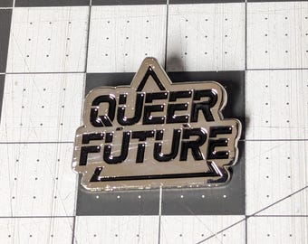 QUEER FUTURE 2in Enamel Pin
