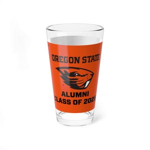 Oregon State Beavers ALUMNI CLASS OF (Choose Your Grad Year) Pint Glass - Fan Cup
