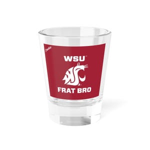 Washington State Cougars FRAT BRO Shot Glass - Fan Cup