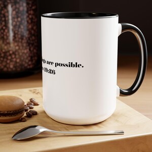 With God All Things Are Possible Matthew 19:26 Two-Tone Coffee Mugs, 15oz