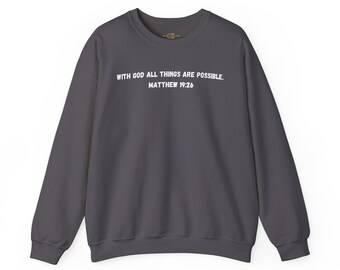 With God All Things Are Possible Matthew 19:26 Unisex Heavy Blend™ Crewneck Sweatshirt