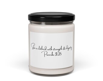 She Is Clothed With Strength And Dignity Proverbs 31:25 Scented Soy Candle, 9oz