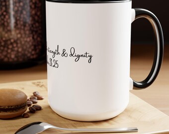 She Is Clothed With Strength And Dignity Provers 31:25 Two-Tone Coffee Mugs, 15oz