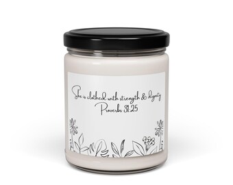 She Is Clothed With Strength And Dignity Proverbs 31:25 Scented Soy Candle, 9oz