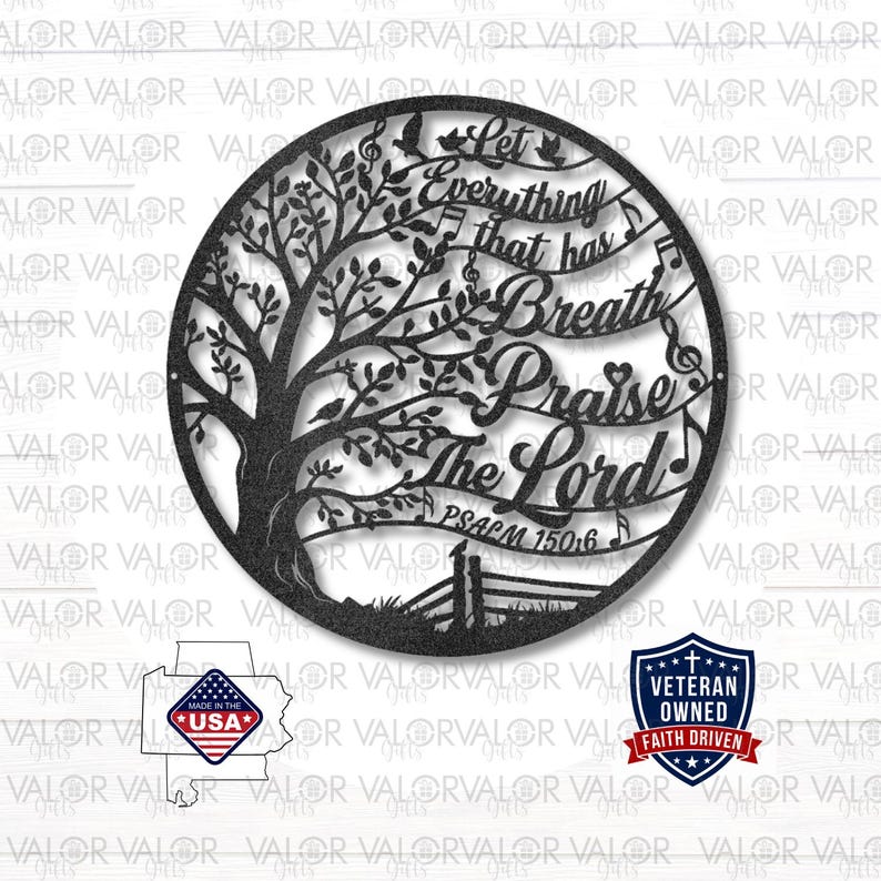May include: A black metal wall art piece featuring a tree design with the words "Let Everything That Has Breath Praise The Lord" and Psalm 150:6. The artwork includes musical notes, birds, and a fence.