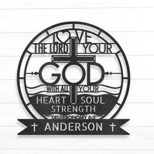 Love The Lord-3 Your God Deuteronomy - Metal Art/Sign, Religious Wall Home Decor, Christian Metal Wall Sign, Bible Verse Metal Sign.