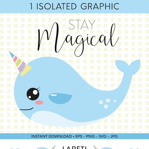 Narwhal clipart, stay magical vector download, digital download, svg, eps, jpg, png, commercial use, unicorn narwhal clipart,