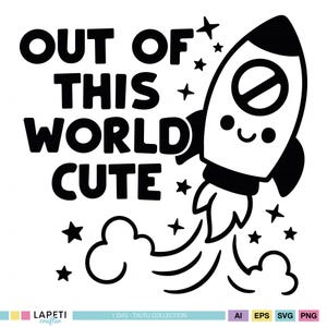 Hors de ce monde mignon fusée SVG | Space bébé grenouillère Svg | Rocket bébé fille Svg | Kawaii fusée Svg | Svg nouveau-né | Svg de douche de bébé garçon