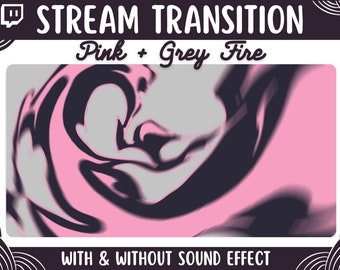 Pink + Grey Stinger Transition | Animated fire Twitch streamer stinger for obs streamlabs slobs