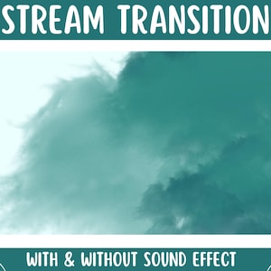 May include: A teal and white abstract cloud-like image with the text "STREAM TRANSITION WITH & WITHOUT SOUND EFFECT" at the bottom.