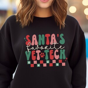 Christmas Vet Tech Sweatshirt, Vet Tech Christmas, Veterinarian Technician Sweatshirt, Funny Vet Tech Sweatshirt, Gift for Vet Tech