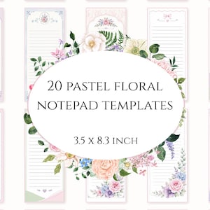 May include: A collection of 20 pastel floral notepad templates. Each template features a rectangular design with floral accents in pink, blue, and purple. The notepad templates measure 3.5 x 8.3 inches and are available as a digital download.