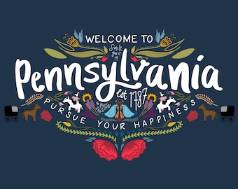 Welcome to Pennsylvania, PA, Pursure Your Happiness - Print - INSTANT DOWNLOAD