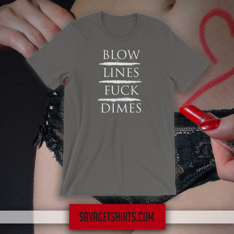 Blow Lines Fuck Dimes T-Shirt image 2