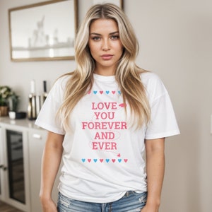 Love You Forever and Ever T-shirt Bild 1