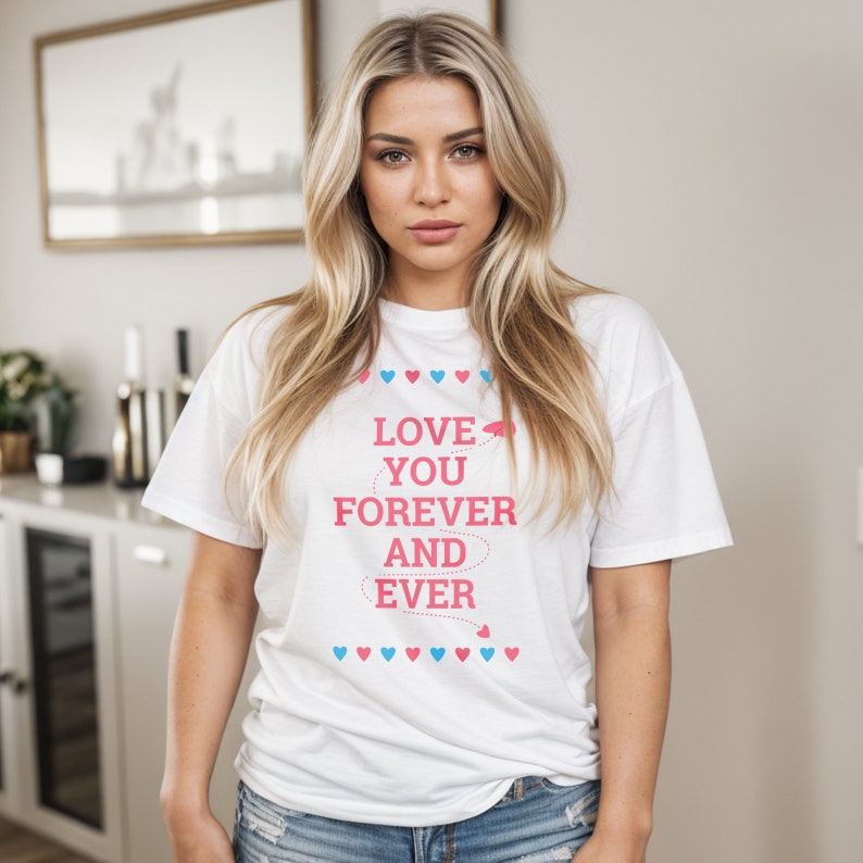 Love You Forever and Ever T-shirt image 1