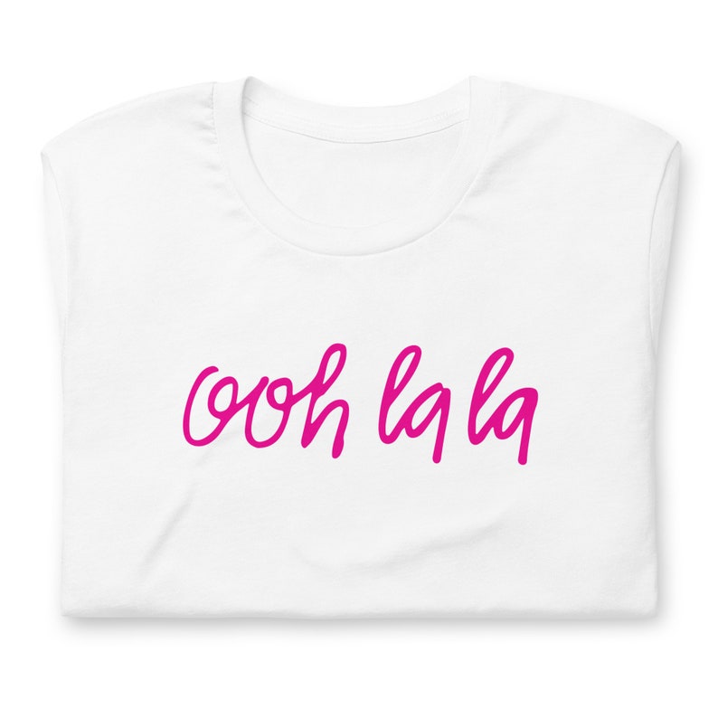 Be My Ooh La La T-Shirt