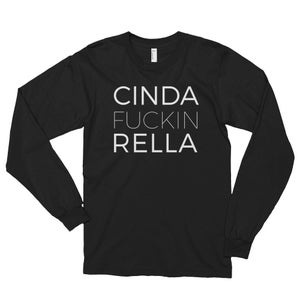 CINDA FUCKIN RELLA Long Sleeve T-Shirt image 3