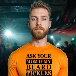 ASK YOUR MOM If My Beard Tickles Short-Sleeve T-shirt image 1