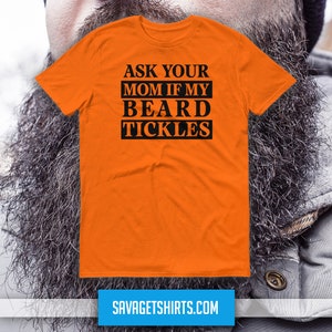 ASK YOUR MOM If My Beard Tickles Short-Sleeve T-shirt image 2
