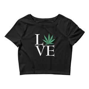 LOVE WEED Crop Tee