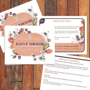 May include: A printable 30-day Thanksgiving devotional with a fall-themed design. The devotional includes scripture verses, prompts for reflection, and space for writing. The text includes the phrase "Breathe in God's Truth. Breathe Out Your Praise."