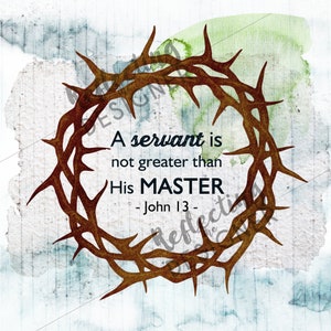 Printable Scripture Artwork A Servant is Not Greater than His Master Square Print image 3