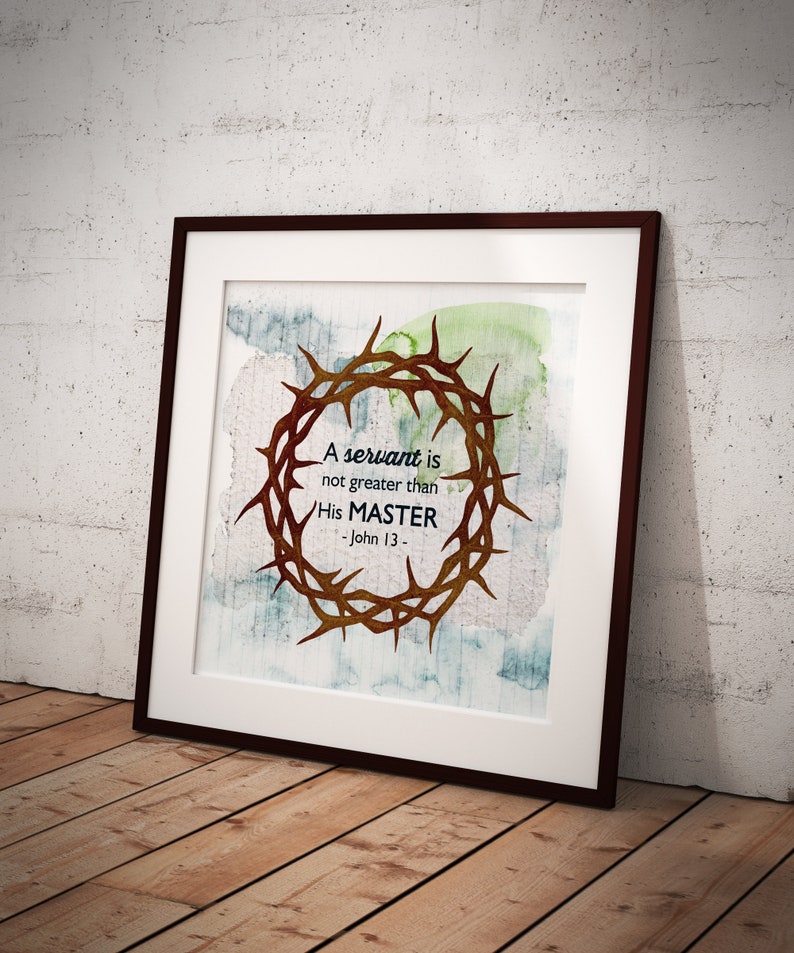 Printable Scripture Artwork A Servant is Not Greater than His Master Square Print image 2