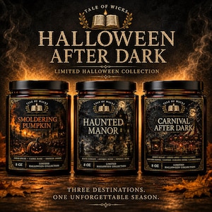 Halloween After Dark luxury soy candle collection featuring Smoldering Pumpkin, Haunted Manor, and Carnival After Dark in amber glass jars with illustrated gothic labels, limited seasonal autumn candles by Tale of Wicks.