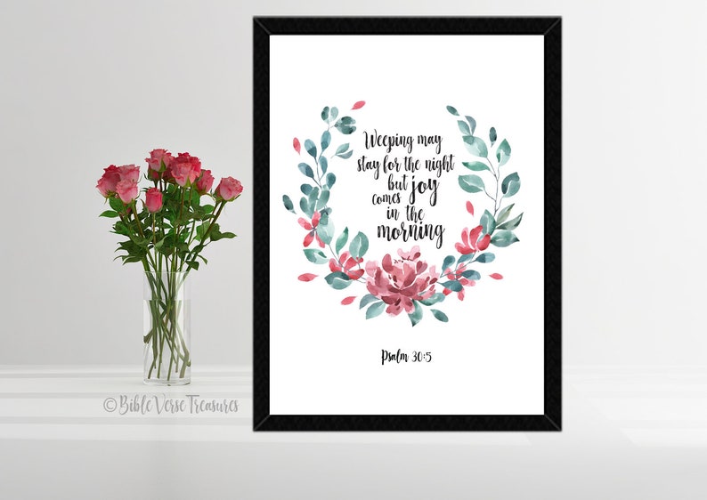 Joy Comes In The Morning Psalm 30 5 Bible Verse Printable | Etsy