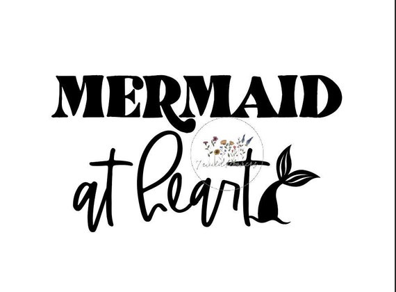Mermaid At Heart Svg Mermaid Svg Mermaid Cut File Merbabe Etsy