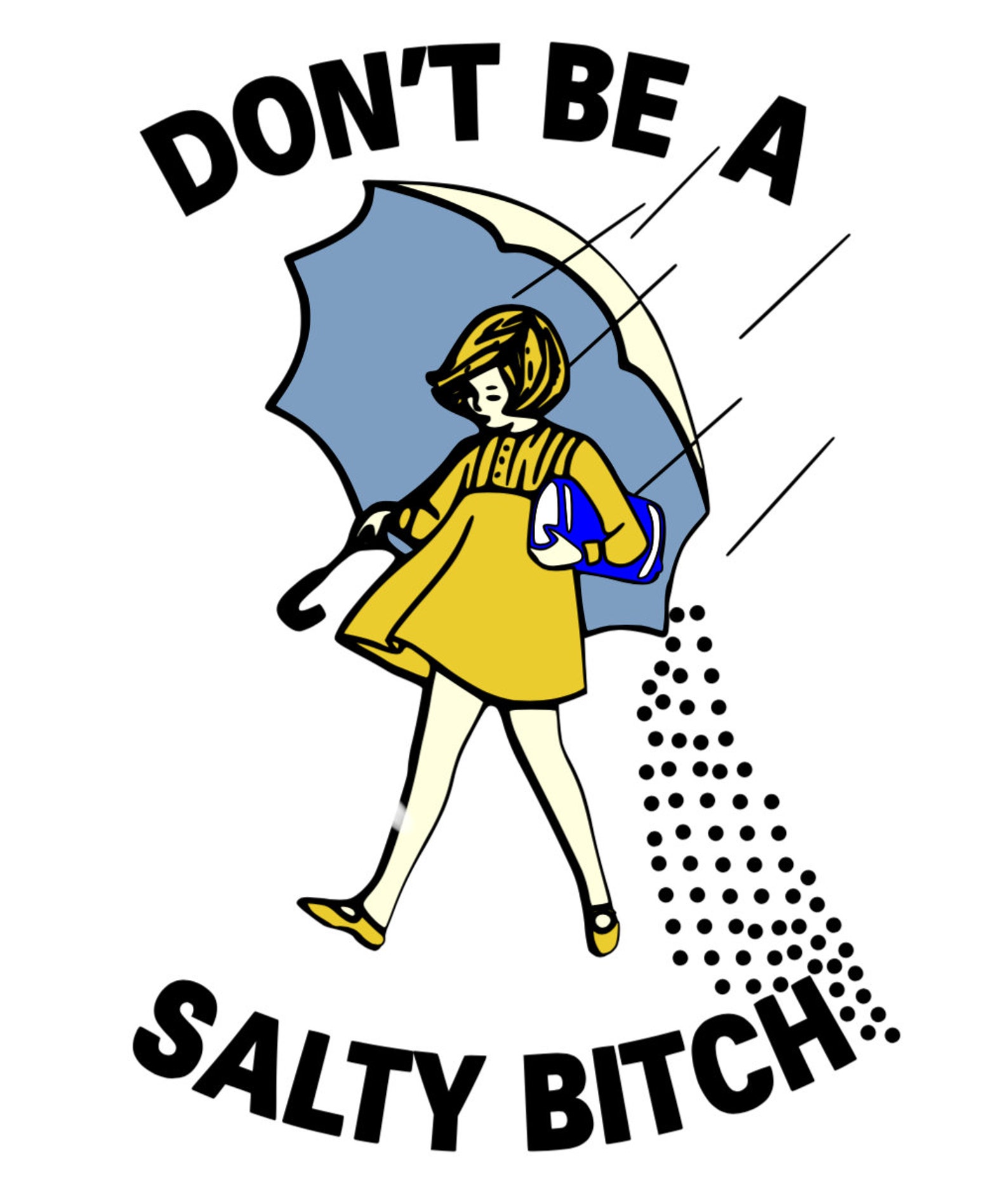 [Letter3 5] Dont Be Salty Meme Terms Of Use - jre52e0