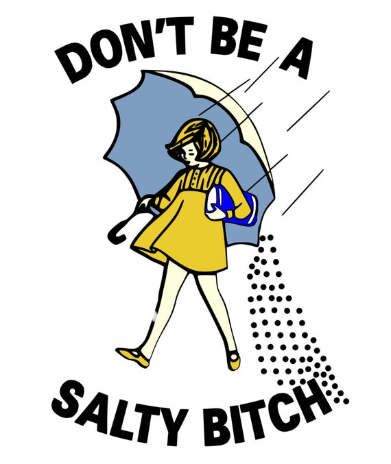 Dont Be a Salty B SVG DIGITAL File | Etsy
