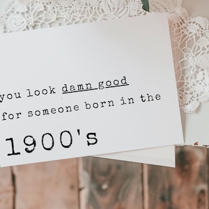 Funny 40th/50th Birthday Card: Born in the 1900s, Witty Banter image 1
