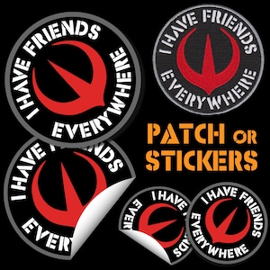 Naszywka haftowana lub naklejka winylowa Star Wars ANDOR „Mam przyjaciół wszędzie”