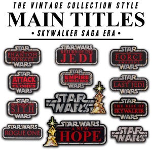 May include: A collection of rectangular embroidered patches featuring the Star Wars Skywalker Saga movie titles in red and white text on black backgrounds, including The Phantom Menace, Attack of the Clones, Revenge of the Sith, A New Hope, The Empire Strikes Back, Return of the Jedi, The Force Awakens, The Last Jedi, The Rise of Skywalker, and Rogue One.