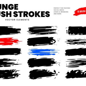 Puede incluir: Una colección de 15 trazos de pincel grunge vectoriales en negro, rojo y azul. El texto dice GRUNGE BRUSH STROKES VECTOR ELEMENTS, PERFECT FOR POSTERS SOCIAL MEDIA LOGOS & BRANDING AND MORE, y 15 BRUSH STROKES en una forma roja.